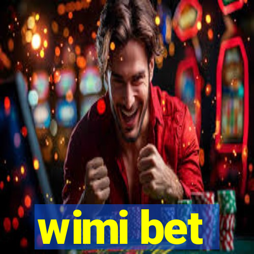 wimi bet